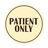 Signs ByLITA Circle Patient Only Wall or Door Sign