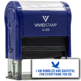 Vivid Stamp I am humbled and grateful for everything you do Self-Inking Rubber Stamps