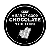 Signs ByLITA Circle Keep A Bar Of Good Chocolate In The House Wall or Door Sign