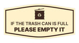 Signs ByLITA Fancy If the Trash Can is Full, Please Empty It Wall or Door Sign
