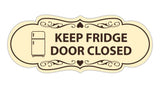 Signs ByLITA Designer Keep Fridge Door Closed Wall or Door Sign