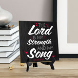 The Lord Is My Strength And My Song Exodus 15:2 5"x 5" Square Table Sign With Acrylic Easel | Religious Home & Office Decor
