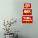 Classic Framed Plus Step Away From The Dumbbells Door or Wall Sign | Gym Etiquette Signage