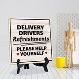 Delivery Drivers Refreshments Please Help Yourself 5"x 5" Square Table Sign With Acrylic Easel | Home & Office Decor