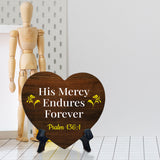 His Mercy Endures Forever Psalm 136:1 Heart Table Sign with Acrylic Stand (6x5") | Religious Home Decor