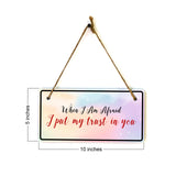 When I Am Afraid I Put My Trust In You 5x10 Hanging Plus Wall or Door Sign | Religious Home Decor
