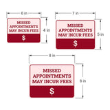 Classic Framed Plus Missed Appointments May Incur Fees Door or Wall Sign | Medical Facility Reception Patient Reminders