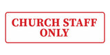 Standard Church Staff Only Wall or Door Sign