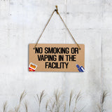 No Smoking or Vaping in The Facility 5x10 Hanging Plus Wall or Door Sign | Public Spaces Decor