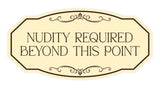Signs ByLITA Victorian Notice: Nudity required beyond this point Wall or Door Sign