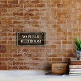 No Public Restroom 5x10 Hanging Plus Wall or Door Sign | Office Decor