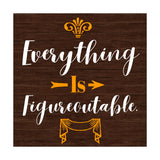 Everything Is Figureoutable. 5"x 5" Square Table Sign With Acrylic Easel | Religious Home Decor