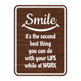 Portrait Round Plus Smile It's The Second Best Thing You Can Do With Your Lips While At Work Wall or Door Sign