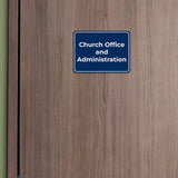 Classic Framed Plus Church Office and Administration Door or Wall Sign | Miscellaneous Warning Signs