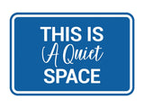 Signs ByLITA Classic Framed, This is a Quiet Space Wall or Door Sign