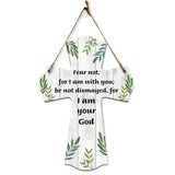 Fear not, for I am with you; be not dismayed, for I am your God Cross Hanging Sign | Rustic Twine | Inspiring Religious Bible Decor
