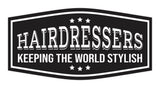 Signs ByLITA Fancy Hairdressers Keeping The World Stylish Easy Installation | Durable Construction | Barbers | Grooming and Styling | Hair Wall or Door Sign