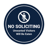 Circle No Soliciting Unwanted Visitors Will Be Eaten Wall or Door Sign