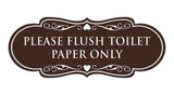 Designer Please Flush Toilet Paper Only Wall or Door Sign