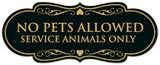 Signs ByLITA Designer No Pets Allowed Except Service Animals Sign - Easy Installation | Durable Wall or Door Sign