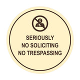 Circle Seriously No Soliciting No Trespassing Wall or Door Sign