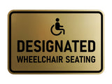 Signs ByLITA Classic Framed Designated Wheelchair Seating Wall or Door Sign