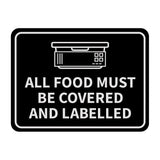 Signs ByLITA Classic Framed All Food Must Be Covered and Labelled Wall or Door Sign