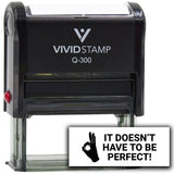 Vivid Stamp It Doesn't Have To Be Perfect! Self-Inking Rubber Stamps Teachers And Schools | Motivational Stamps For Children | Re-inkable Ink Pad