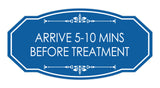 Signs ByLITA Victorian Arrive 5-10 Mins Before Treatment Wall or Door Sign