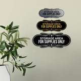 Signs ByLITA Designer Storage Area for Supplies Only Wall or Door Sign