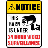 Portrait Round Plus Notice This Barn Is Under 24 Hour Video Surveillance Wall or Door Sign | Farm/Barn Warning Signage