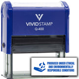 All Quality Produced under ethical and environmentally responsible conditions Self-Inking Rubber Stamp
