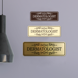 Signs ByLITA Standard Dermatologist Wall or Door Sign