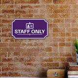 Notched Standard Staff Only Wall or Door Sign | Security & Access- Commercial Safety & Facility Signs
