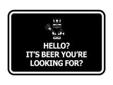 Signs ByLITA Classic Framed Hello? Is It Beer You’re Looking For? Wall or Door Sign