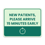 Classic Framed Plus New Patients, Please Arrive 15 Minutes Early Door or Wall Sign | Medical Facility Reception Patient Reminders