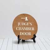 Judge's Chamber Circle Table Sign with Acrylic Stand (5x5") | Office Decor