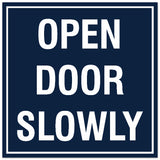 Signs ByLITA Square Open Door Slowly Sign - Easy Installation | Durable Material