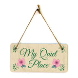 My Quiet Place 5x10 Hanging Plus Wall or Door Sign | Funny & Positive Home Decor