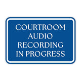 Classic Framed Plus Courtroom Audio Recording In Progress Door or Wall Sign | Court Rooms