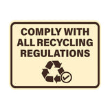 Signs ByLITA Classic Framed Comply With All Recycling Regulations Wall or Door Sign