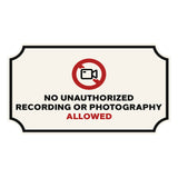 Notched Standard No Unauthorized Recording or Photography Allowed Wall or Door Sign | Fire/Emergency/Electrical/Security Safety Signs