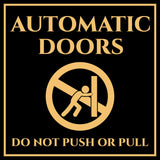Signs ByLITA Square Automatic Doors Do Not Push or Pull Door or Wall Sign | Public Signage