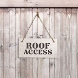 Roof Access 5x10 Hanging Plus Wall or Door Sign | Hotel & Public Signage