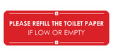 Signs ByLITA Standard Please Refill the Toilet Paper if Low or Empty Door or Wall Sign Easy Installation | Shared Accommodation | Sign for Home, Business, AirBNB and Office Spaces