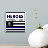 Square Plus Heroes Work Here Wall or Door Sign | USA Flag | Police First Responders Appreciation Signage