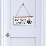 Private Residence Do Not Enter 5x10 Hanging Wall or Door Sign