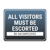 Classic Framed Plus All Visitors Must Be Escorted by an Employee Door or Wall Sign | General Security Notice