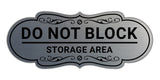 Signs ByLITA Designer Do Not Block Storage Area Wall or Door Sign