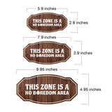 Victorian Plus This Zone Is A No Boredom Area Wall or Door Sign | Neutral
